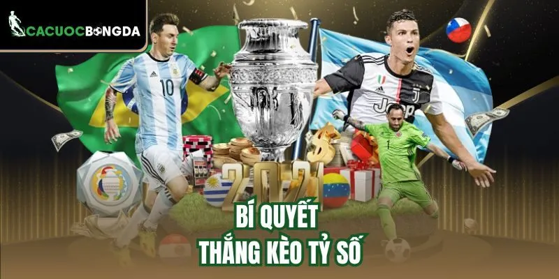 Bí quyết thắng kèo tỷ số