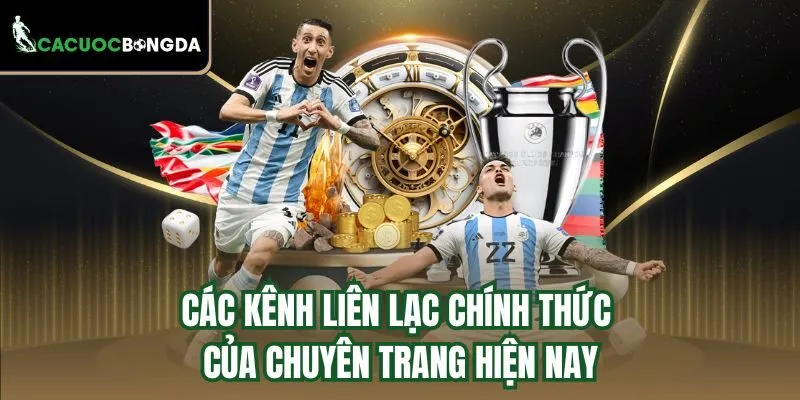 Các kênh liên lạc chính thức của chuyên trang hiện nay