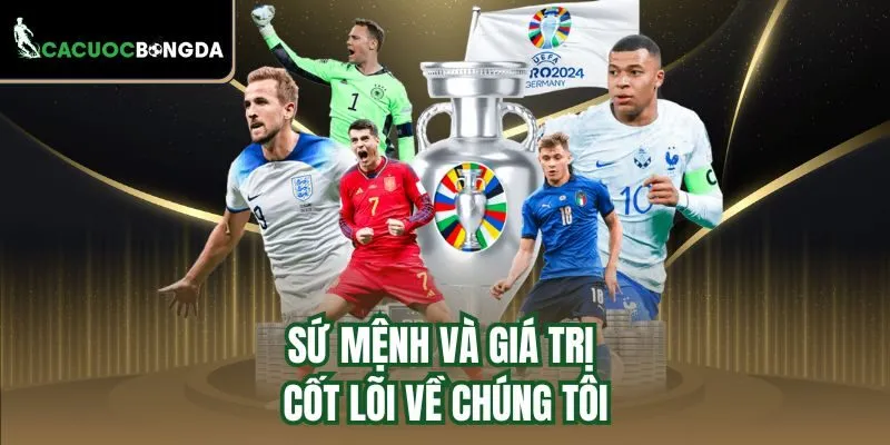 Sứ mệnh và giá trị cốt lõi về chúng tôi