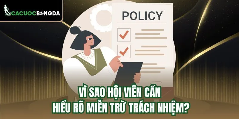 Vì sao hội viên cần hiểu rõ miễn trừ trách nhiệm?